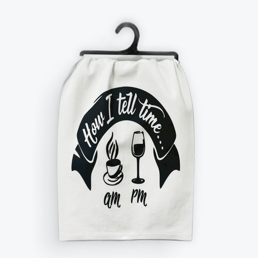 Funny coffee & wine towel, How I Tell Time design, 100% cotton, eco-friendly
