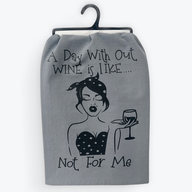 Funny Wine Towel – A Day Without Wine | 100% Cotton | Wine Country INC